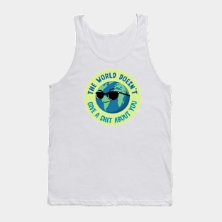 The world doesn’t care Tank Top